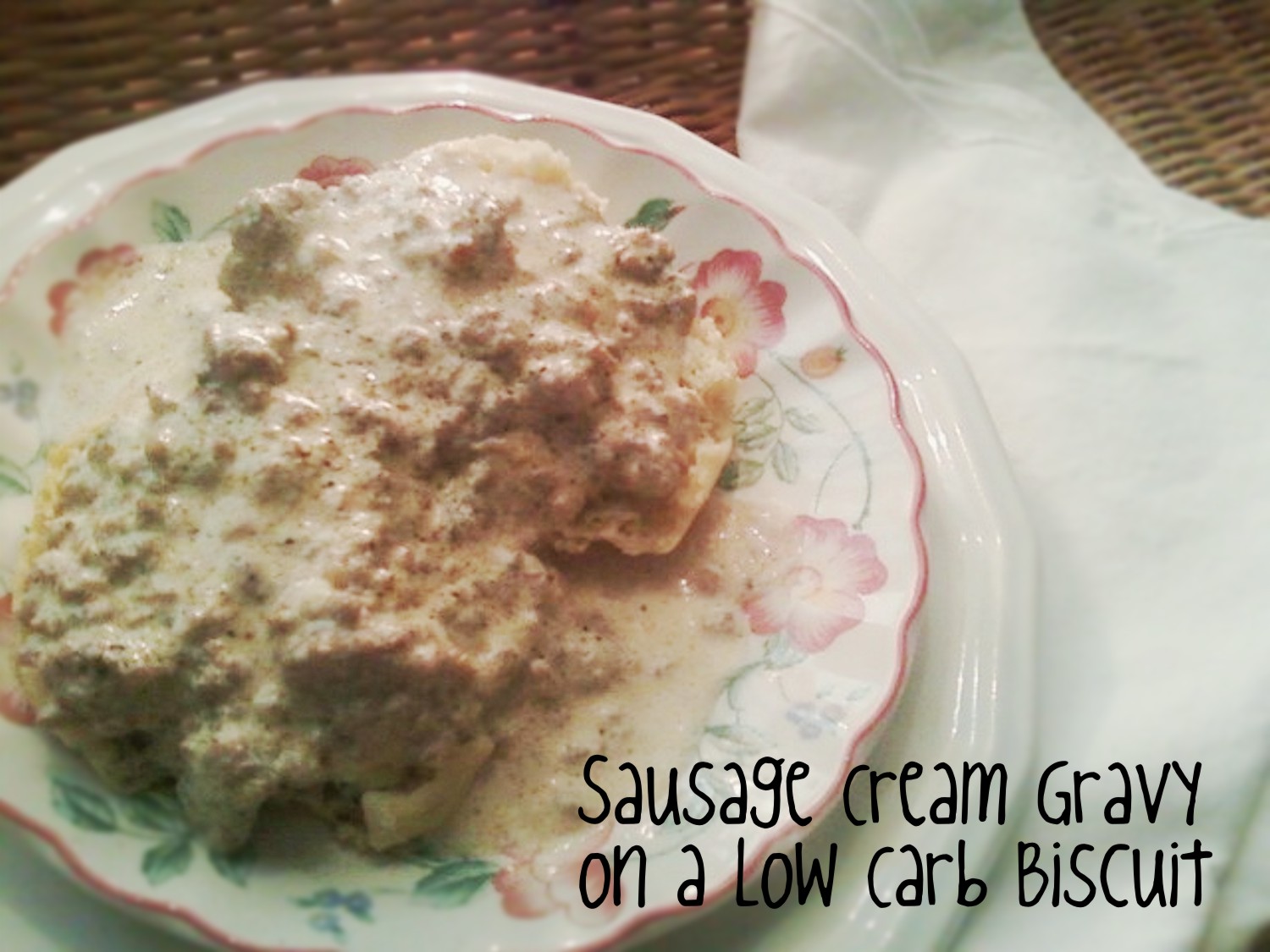 Sausage Cream Gravy On A Low Carb Biscuit Low Carb Comfort Food Heart Of A Country Home